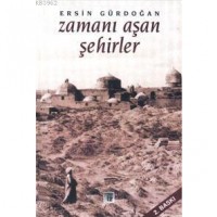 Zamanı Aşan Şehirler