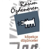 Köpekçe Düşünceler