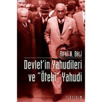 Devlet`in Yahudileri ve ``öteki`` Yahudi