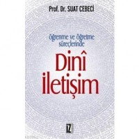 Öğrenme ve Öğretme Süreçlerinde Dinî İletişim