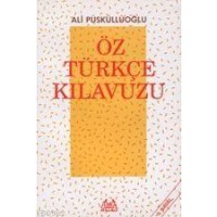 Öz Türkçe Kılavuzu