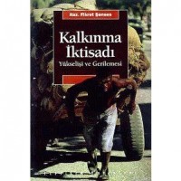 Kalkınma İktisadı; Yükselişi ve Gerilemesi