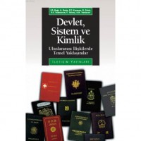Devlet, Sistem ve Kimlik; Uluslararası İlişkilerde Temel Yaklaşımlar