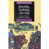 Kürtlük, Türklük, Alevilik; Etnik ve Dinsel Kimlik Mücadeleleri