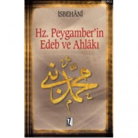 Hz. Muhammed`in Edeb ve Ahlâkı