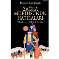 Zağra Müftüsünün Hatıraları; Tarihçe-i Vak`a-i Zağra