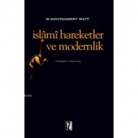 İslâmî Harekeler ve Modernlik