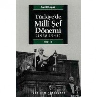 Türkiye´de Milli Şef Dönemi Cilt: 2; 1938-1945