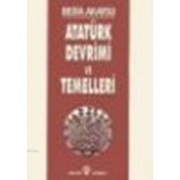 Atatürk Devrimi ve Temelleri