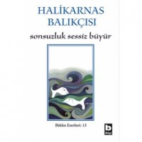 Sonsuzluk Sessiz Büyür