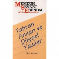 Tahran Anıları ve Düşsel Yazılar