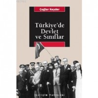 Türkiye`de Devlet ve Sınıflar