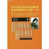 Totalitarizmin Kaynakları 2; Emperyalizm