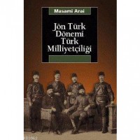 Jön Türk Dönemi Türk Milliyetçiliği