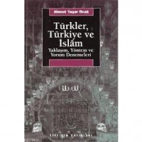 Türkler, Türkiye ve İslam; Yaklaşım, Yöntem ve Yorum Denemeleri
