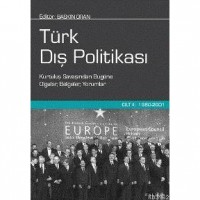 Türk Dış Politikası Cilt 2; 1980-2001 Kurtuluş Savaşından Bugüne Olgular, Belgeler, Yorumlar