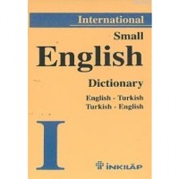 International Small English Dictionary; English-Turkish Turkish-English