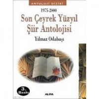 Son Çeyrek Yüzyıl Şiir Antolojisi