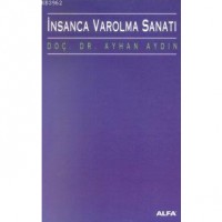 İnsanca Varolma Sanatı