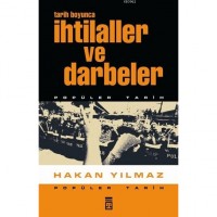 Tarih Boyunca İhtilaller ve Darbeler