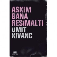 Aşkım Bana Resimaltı