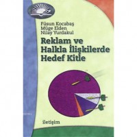 Reklam ve Halkla İlişkilerde Hedef Kitle