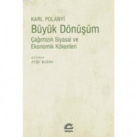 Büyük Dönüşüm; Çağımızın Siyasal ve Ekonomik Kökenleri