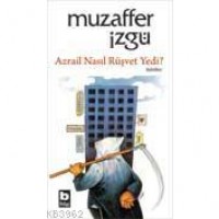 Azrail Nasıl Rüşvet Yedi