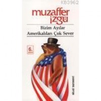 Bizim Ayılar Amerikalıları Çok Sever