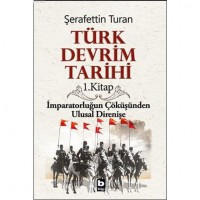 Türk Devrim Tarihi 1; İmparatorluğun Çöküşünden Ulusal Direnişe