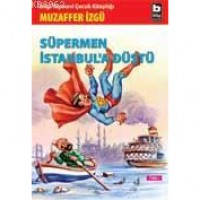 Süpermen İstanbula Düştü