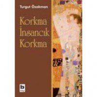 Korkma İnsancık Korkma