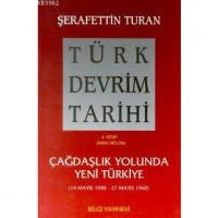 Türk Devrim Tarihi 4; Çağdaşlık Yolunda Yeni Türkiye 2. Bölüm