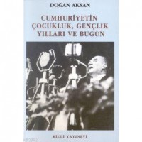 Cumhuriyetin Çocukluk Gençlik Yılları ve Bugün