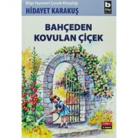 Bahçeden Kovulan Çiçek; 7 Yaş