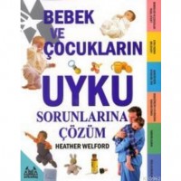 Bebek Ve Çocukların Uyku Sorunlarına Çözümler