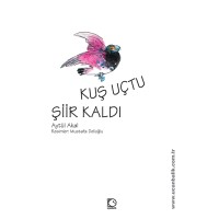 Kuş Uçtu Şiir Kaldı