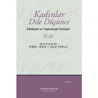 Kadınlar Dile Düşünce; Edebiyat ve Toplumsal Cinsiyet