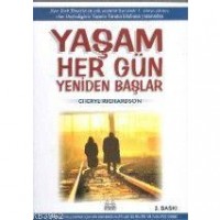 Yaşam Her Gün Yeniden Başlar