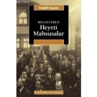 Belgelerle Heyeti Mahsusalar