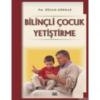 Bilinçli Çocuk Yetiştirme