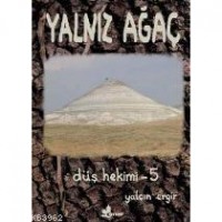 Düş Hekimi 5 Yalnız Ağaç