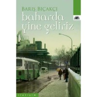 Baharda Yine Geliriz