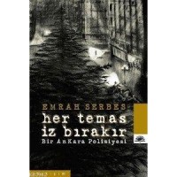 Her Temas İz Bırakır; Bir Ankara Polisiyesi