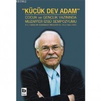 Küçük Dev Adam; Çocuk ve Gençlik Yazınında Muzaffer İzgü Sempozyumu