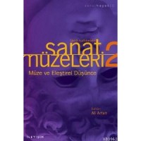 Sanat Müzeleri 2 / Tarih Sahneleri; Müze ve Eleştirel Düşünce