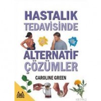 Hastalık Tedavisinde Alternatif Çözümler