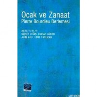 Ocak ve Zanaat; Pierre Bourdieu Derlemesi