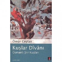 Kuşlar Dîvânı; Osmanlı Şiir Kuşları