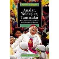 Analar, Yoldaşlar, Tanrıçalar; Kürt Hareketinde Kadınlar ve Kadın Kimliğinin Oluşumu